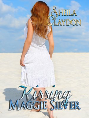 cover image of Kissing Maggie Silver